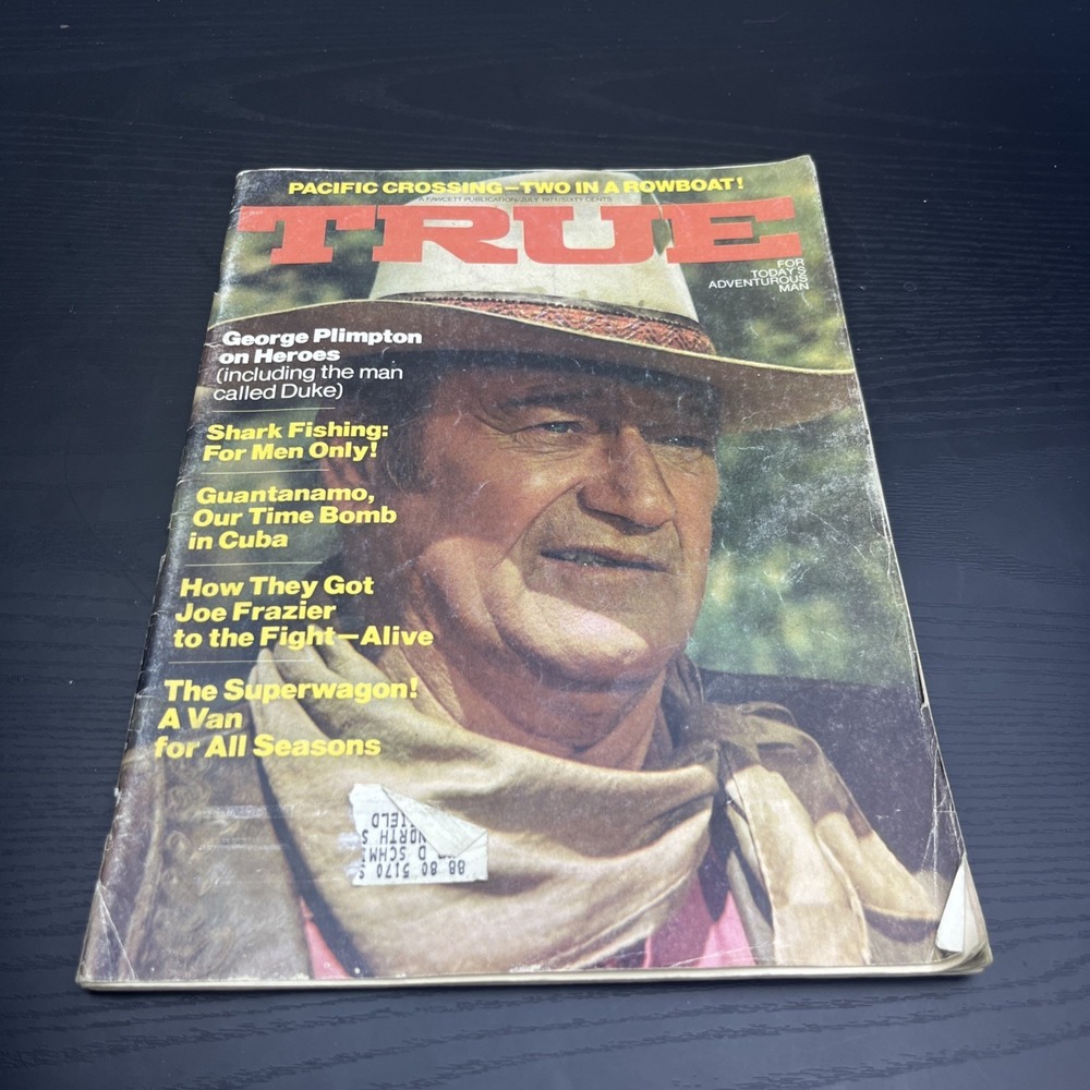 Vintage TRUE Magazine July 1971 John Wayne Cover Western Men's Magazine